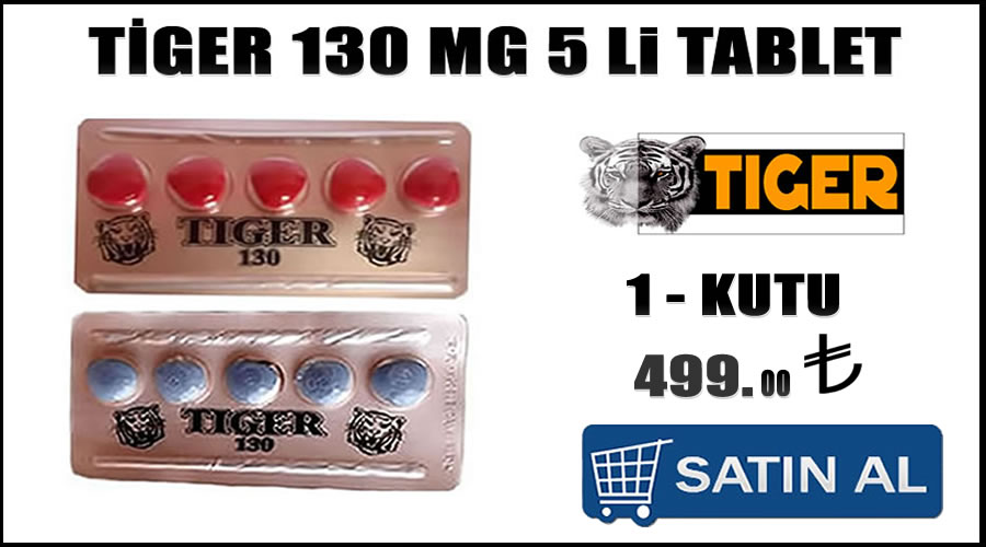 Tiger 130 mg sahtesi nasıl anlaşılır